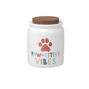 Good Vibes Positive Energy Paw-sitive Vibes Funny Candy Jar