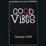 Good Vibes Positive Quotes Pink Black 2022 Calendar<br><div class="desc">Good vibes calendar with a positive message for every month of the year in bold quirky typography. The front and back covers have a black background, and inside hot pink, with white typography with hot pink or black highlights accordingly. You can change the background colors if you so wish via...</div>