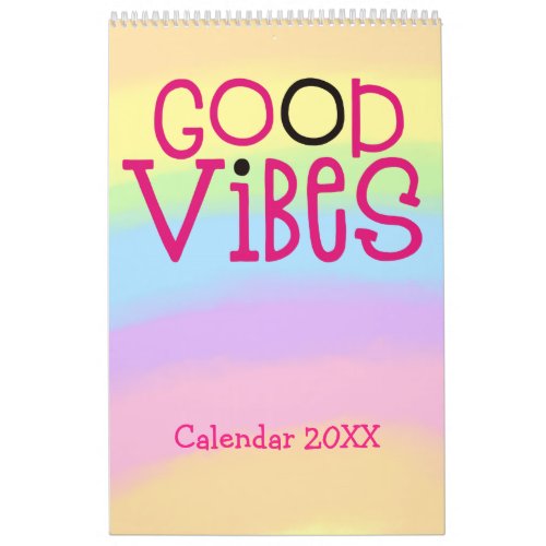 Good Vibes Positive Quotes Pink Rainbow 2022 Calendar