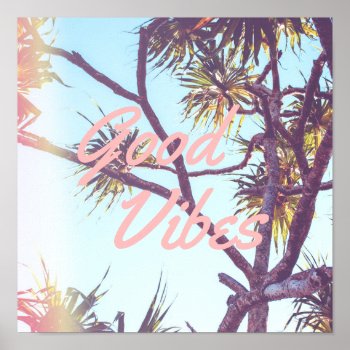Good Vibes - Retro Tropical Tree | Poster by GaeaPhoto at Zazzle