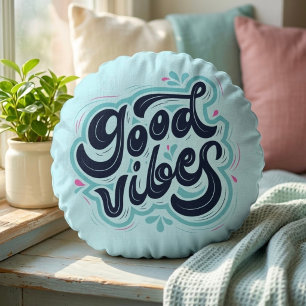 Good Vibes Round Pillow
