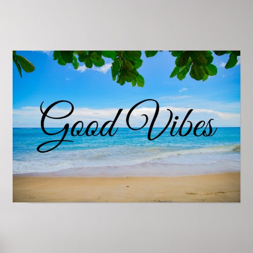 Good vibes Scenic Tropical Beach Poster