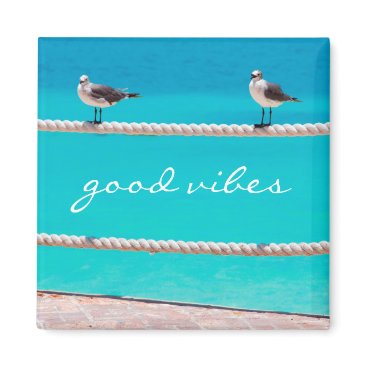 "Good vibes" seagull beach birds photo magnet "Good vibes" seagull beach birds photo magnet