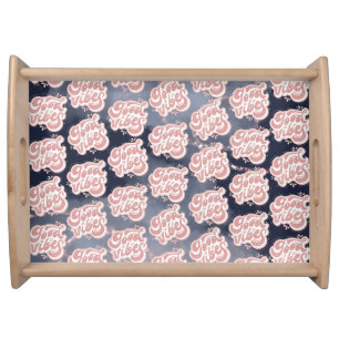 Good Vibes Serving Tray