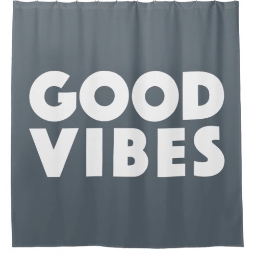 Good Vibes Stormy Weather Blue Gray Customizable Shower Curtain