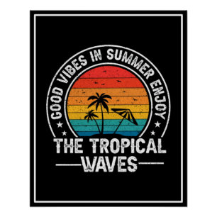 Good Vibes Summer Tropical Waves Poster