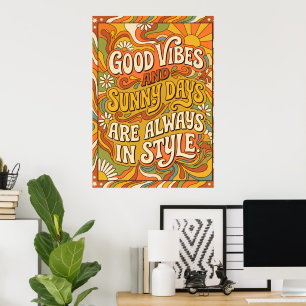 Good Vibes Sunny Days Retro Quote Poster