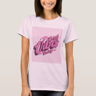 Good vibes t-shirt