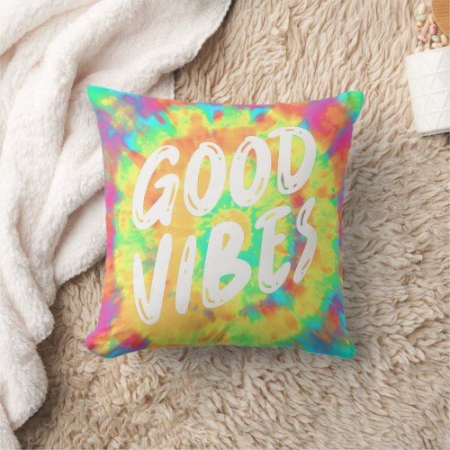 Good Vibes Tie_Dye Colorful Girls Throw Pillow