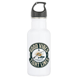 Good Vibes Tight Lines Funny Fishing Outdoor Desig Stainless Steel Water Bottle