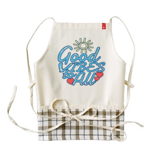 Good Vibes to All Zazzle HEART Apron