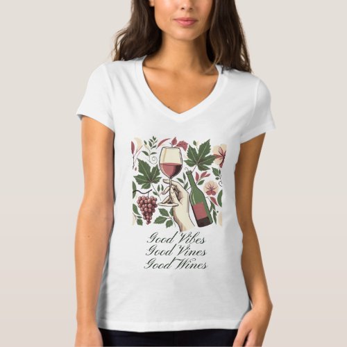 Good Vibes Vines Wines T_Shirt