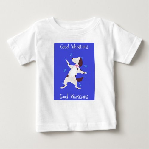 Good Vibrations Baby T_shirt