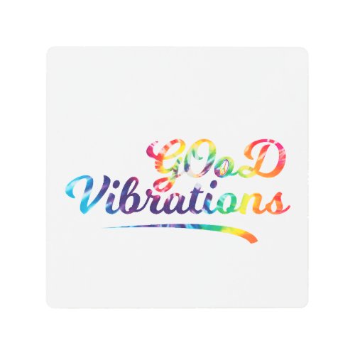 Good Vibrations Metal Print