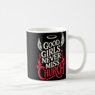 Good Vintage Girls Never Miss Church Christian Fai Coffee Mug