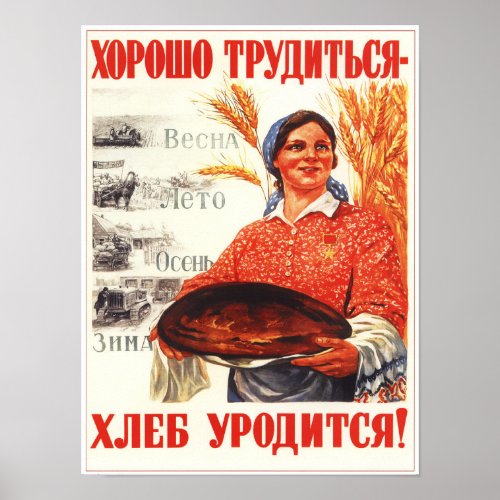 Good Wheat Will Come In Soviet Propaganda Poster