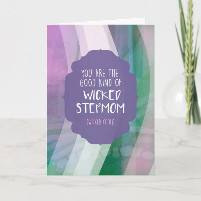 Good Wicked Step Mom Mother's Day Card (Front)