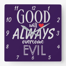 GOOD will ALWAYS overcome EVIL Powerful Quote
