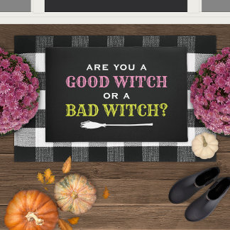 Good Witch or a Bad Witch Black Halloween Quote Doormat