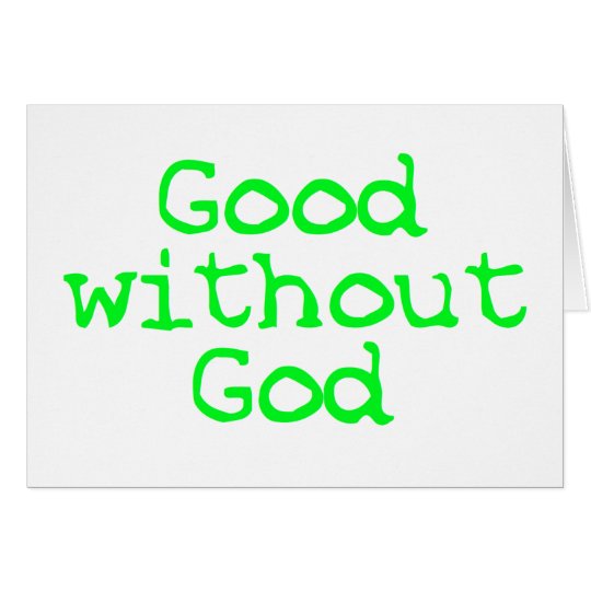 Good without God bright green Card