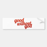 Good Without God Bumper Sticker at Zazzle
