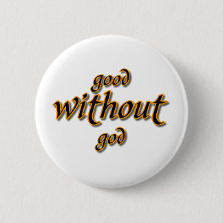 Good Without God Button