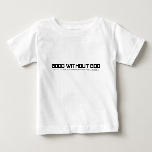 Good Without God t_shirt for Babies light