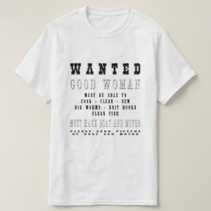 Good Woman Wanted T-Shirt