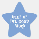 https://rlv.zcache.com/good_work_teacher_encouragement_blue_star_sticker-r06a9fe379d40427f998b035dd36c3dfe_0ugdr_8byvr_166.jpg