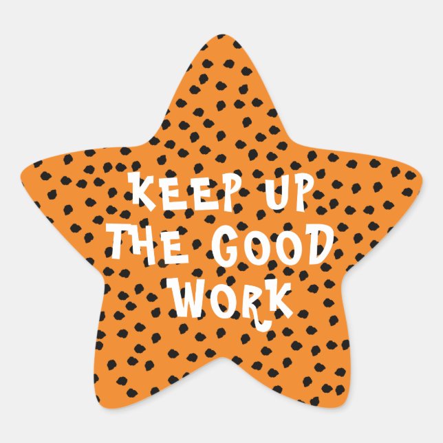 Good Work Teacher Encouragement Orange Star Sticker (Front)