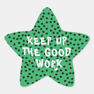 Good Work Teacher Encouragement Star Sticker