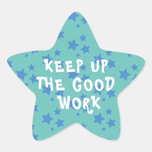Good Work Teacher Encouragement  Star Sticker (Front)