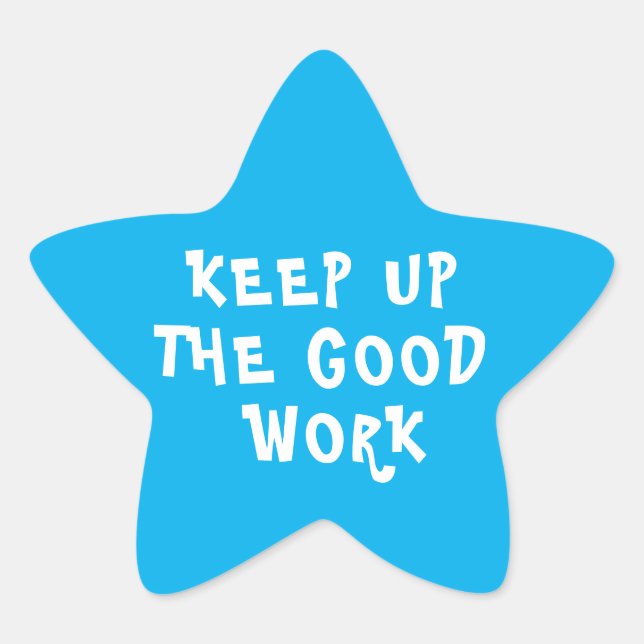 Good Work Teacher Encouragement  Star Sticker (Front)
