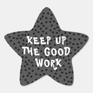 Good Work Teacher Encouragement Star Sticker