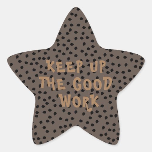 Good Work Teacher Encouragement  Star Sticker