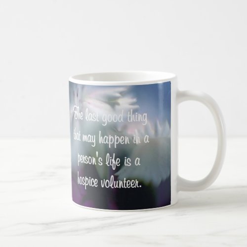 Good Works of the Hospice Volunteer Coffee Mug