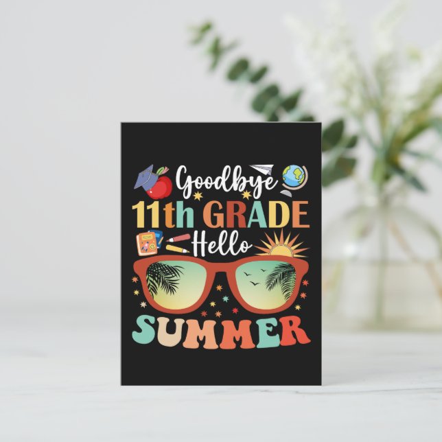 Goodbye 11th Grade Hello Summer Graduation Postcard (Standing Front)