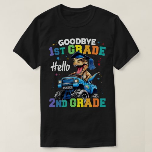 Goodbye 1st Grade Graduation T Rex Monster Truck  T_Shirt