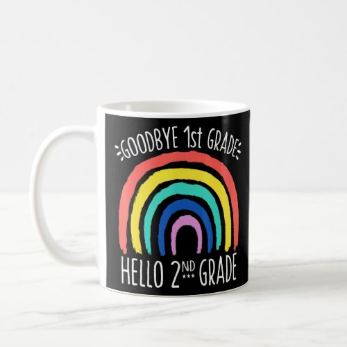 Goodbye 1st Grade Hello 2nd Grade School Teacher S Coffee Mug