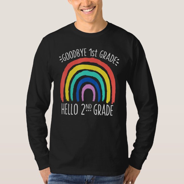 Goodbye 1st Grade Hello 2nd Grade School Teacher S T-Shirt (Front)