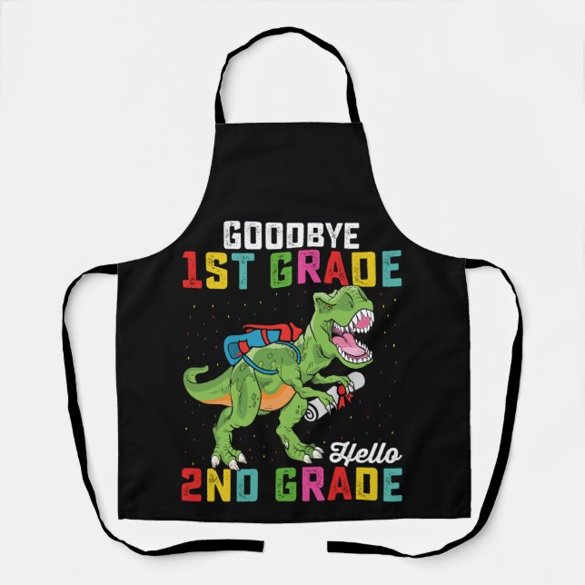 Goodbye 1st Grade Hello 2nd Grade T Rex Dinosaur Apron (Front)