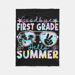 Goodbye 1st Grade Hello Summer First Grade Last Da Fleece Blanket