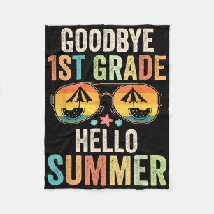 Goodbye 1st Grade Hello Summer First Grade Last Da Fleece Blanket