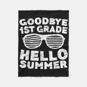 Goodbye 1st Grade Hello Summer Shirt First Grade G Fleece Blanket