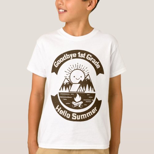 Goodbye 1st Grade  Hello Summer T_Shirt