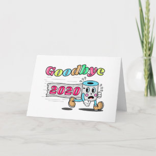 Goodbye 2020 - It’s finally over Card