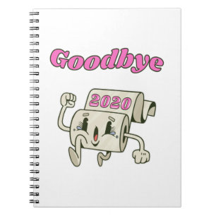 Goodbye 2020 - It’s finally over Notebook