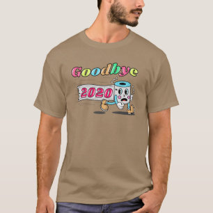 Goodbye 2020 - It’s finally over T-Shirt