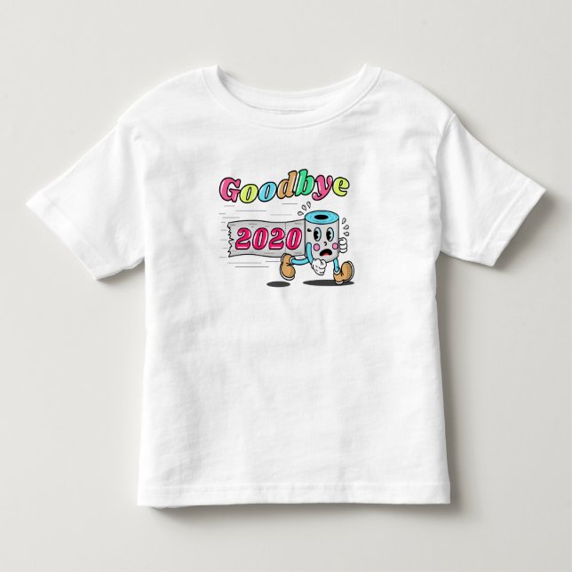 Goodbye 2020 - It’s finally over Toddler T-shirt (Front)