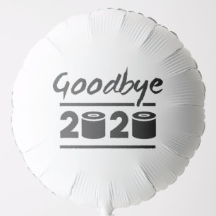 Goodbye 2020 Toilet paper – it’s finally over Balloon